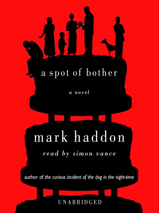 Title details for A Spot of Bother by Mark Haddon - Wait list